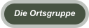 Die Ortsgruppe