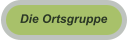 Die Ortsgruppe