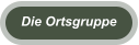 Die Ortsgruppe